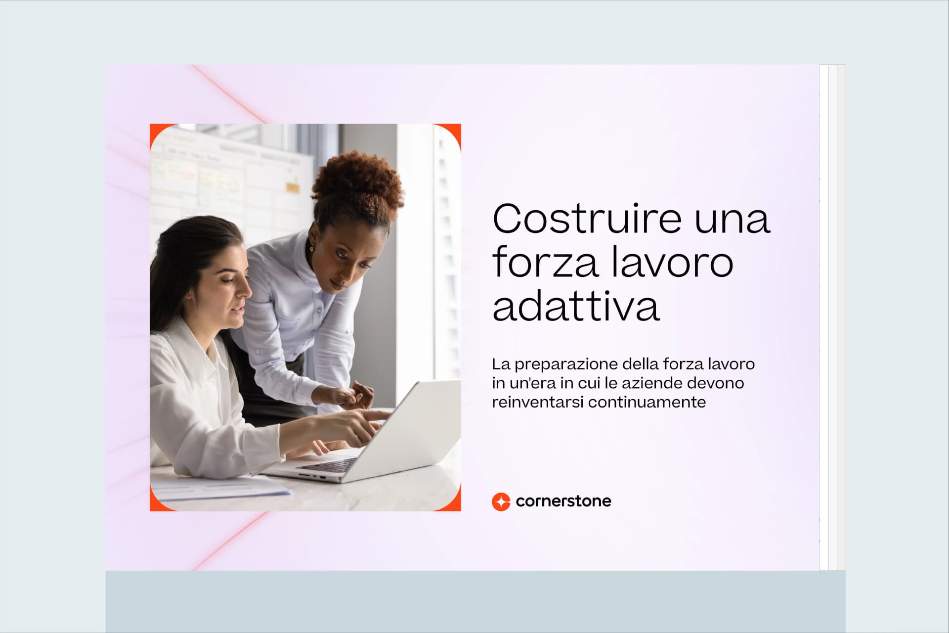Costruire una forza lavoro adattiva: La preparazione della forza lavoro in un'era in cui le aziende devono reinventarsi continuamente