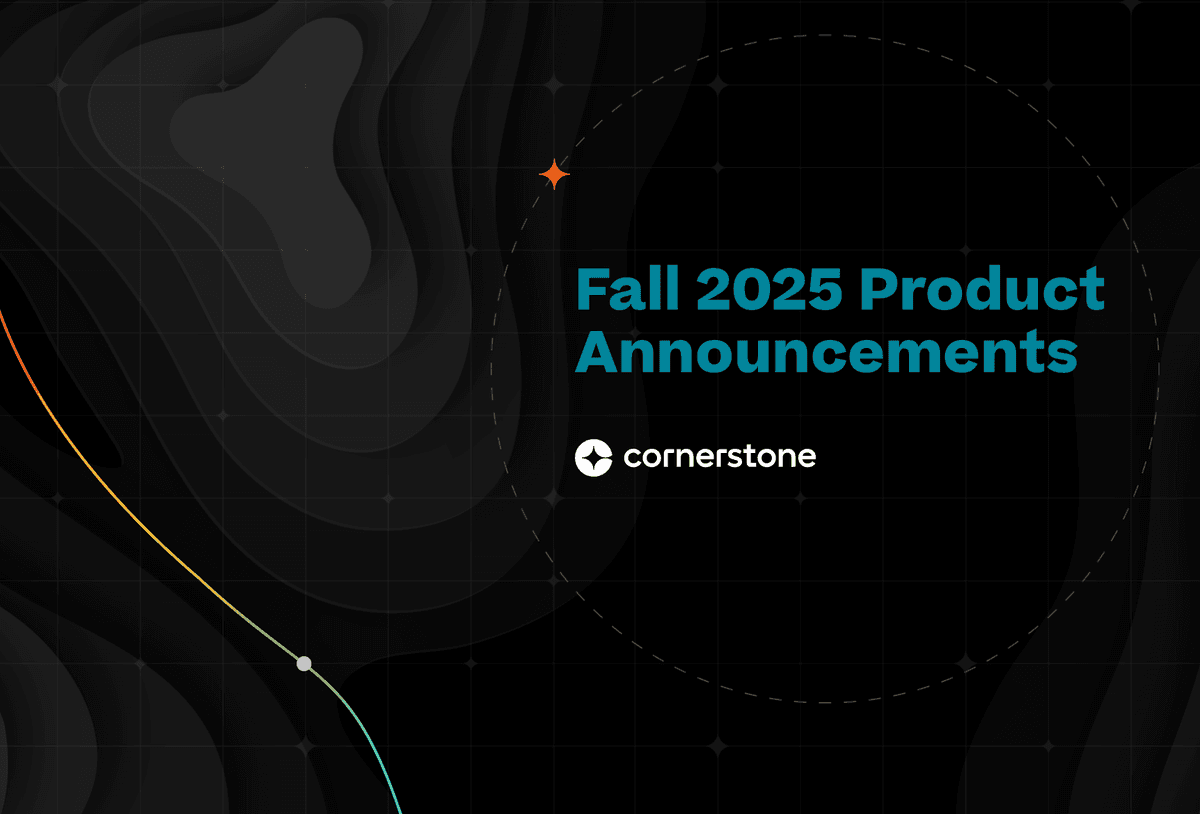 Cornerstone Fall 2025 Product Announcements
