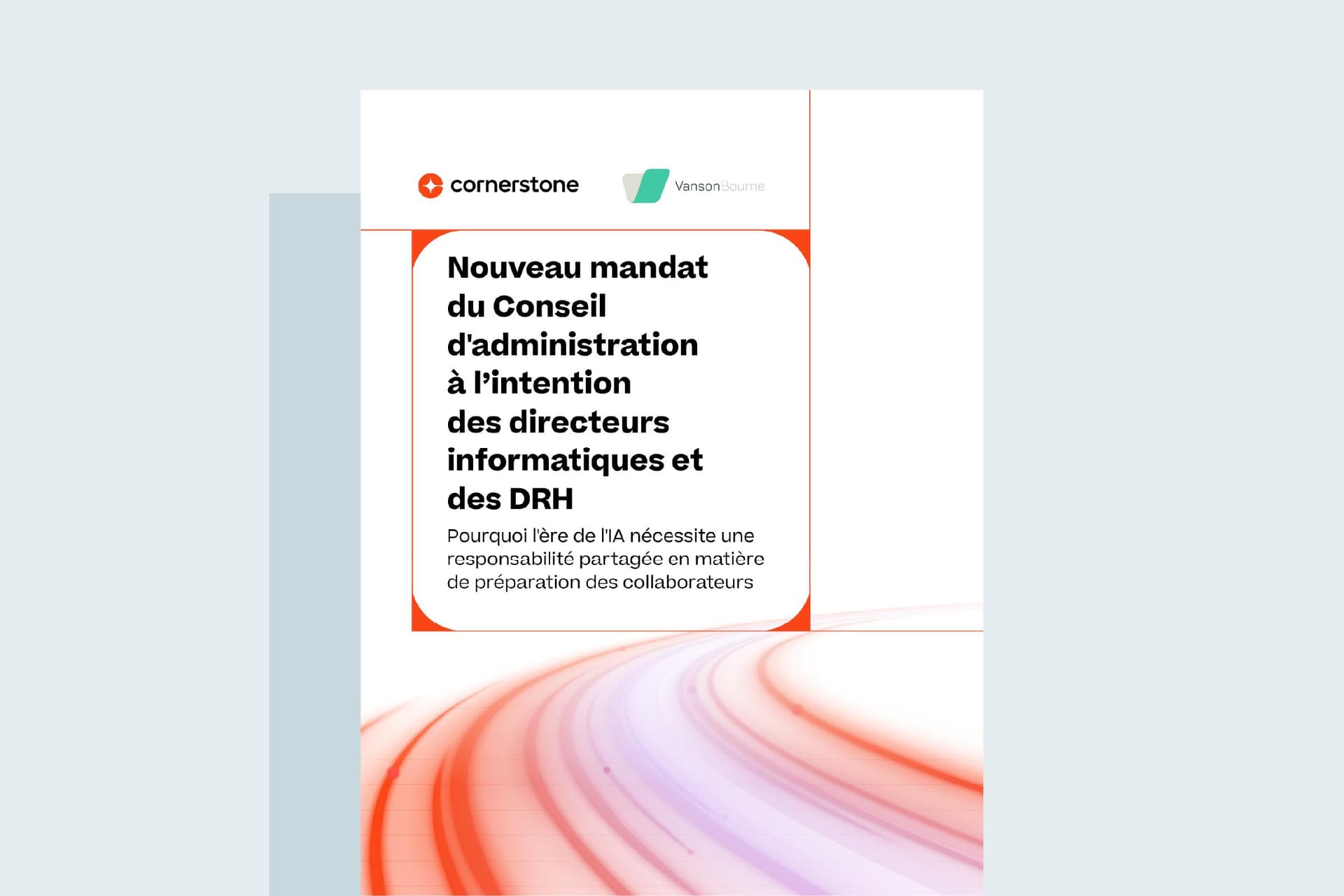 Nouveau mandat du Conseil d'administration à l’intention des directeurs informatiques et des DRH
