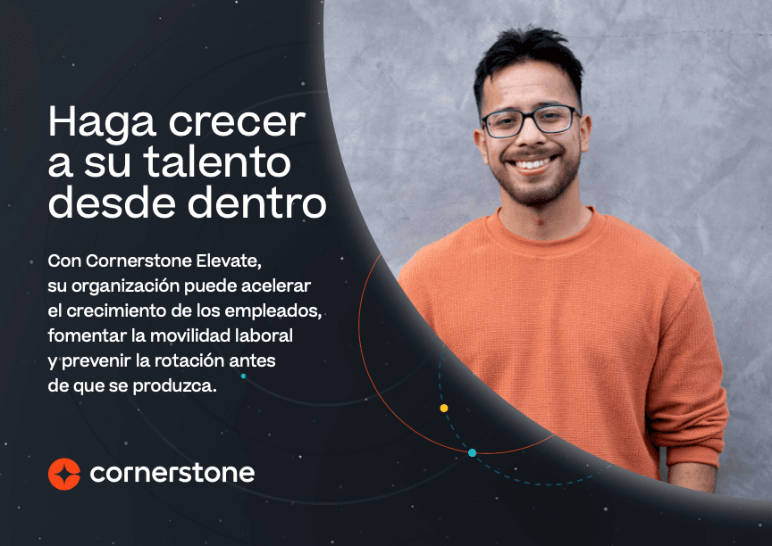 Desarrolle y retenga a sus mejores talentos con Cornerstone Elevate