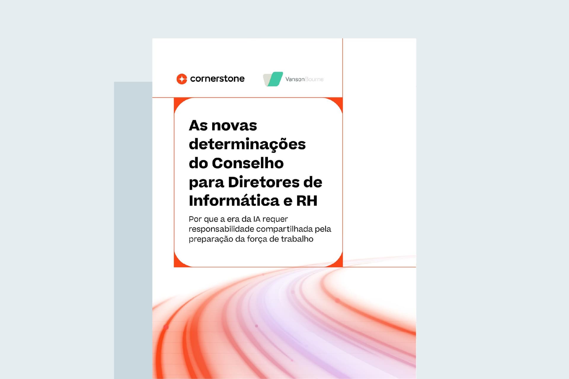 As novas determinações do Conselho para Diretores de Informática e RH