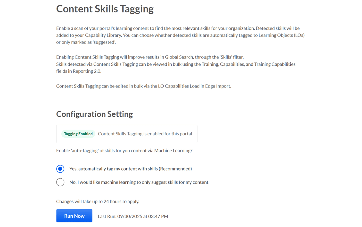 A configuration page for Content Skills Tagging, showing auto-tagging enabled via machine learning with a "Run Now" button.